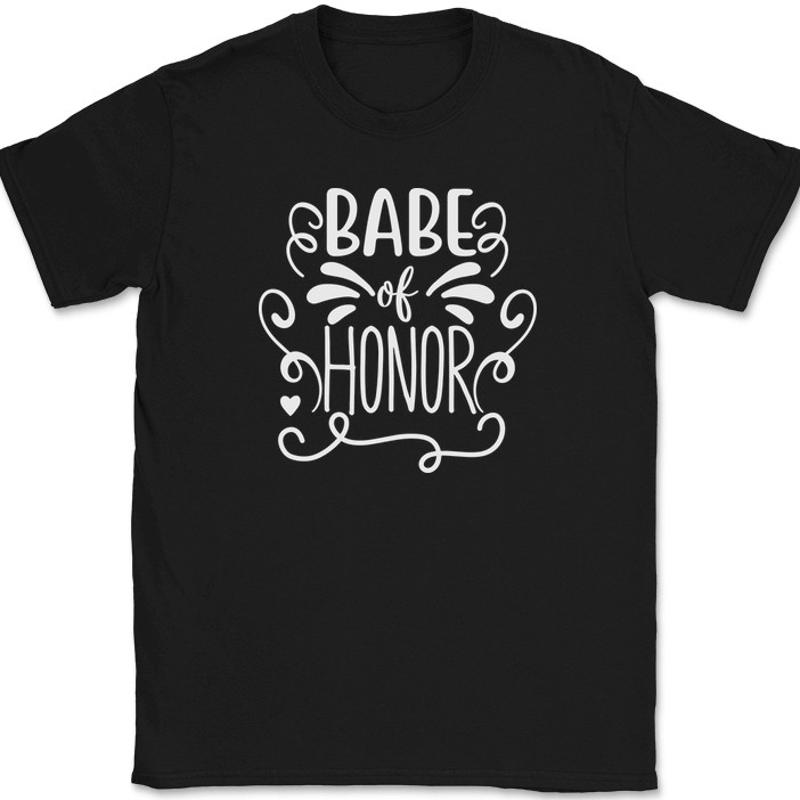 Men Grooming Usa - Babe of Honor T-Shirt Wedding Party